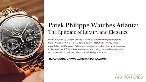 patek philippe store atlanta|Patek Philippe website.